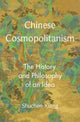 Book cover of: Chinese Cosmopolitanism. By: Shuchen Xiang