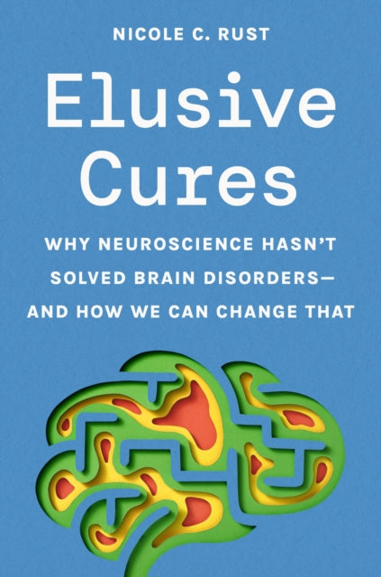 Book cover of: Elusive Cures. By: Nicole Rust
