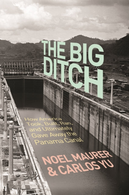 Book cover of: Big Ditch. By: Noel Maurer