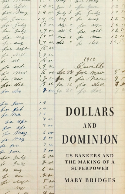 Book cover of: Dollars and Dominion. By: Mary Bridges