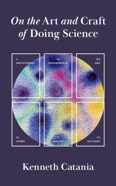 Book cover of: On the Art and Craft of Doing Science