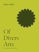 Book cover of: Of Divers Arts. By: Naum Gabo
