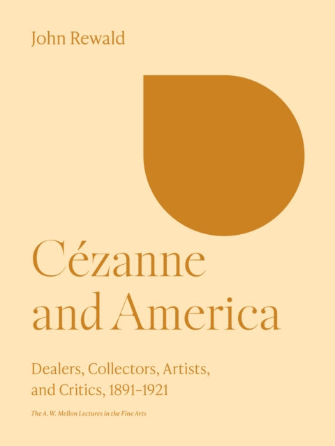 Book cover of: Cezanne and America. By: John Rewald