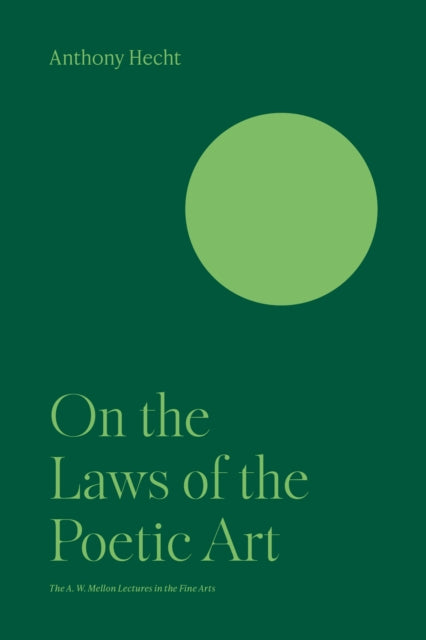 Book cover of: On the Laws of the Poetic Art. By: Anthony Hecht