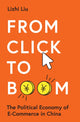 Book cover of: From Click to Boom. By: Lizhi Liu
