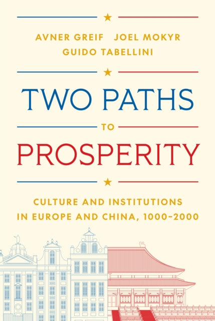 Book cover of: Two Paths to Prosperity. By: Avner Greif
