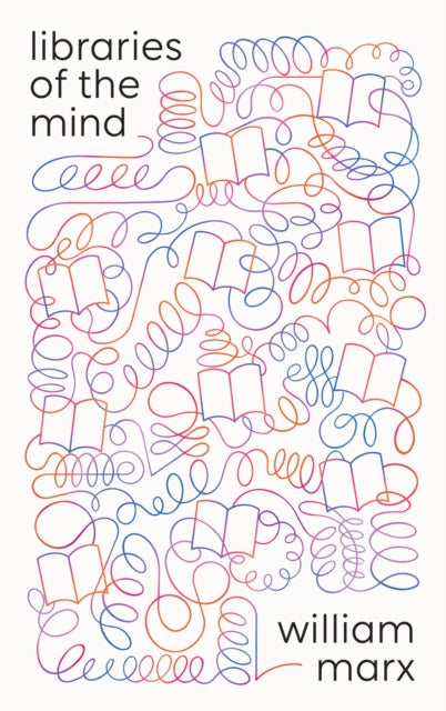 Book cover of: Libraries of the Mind