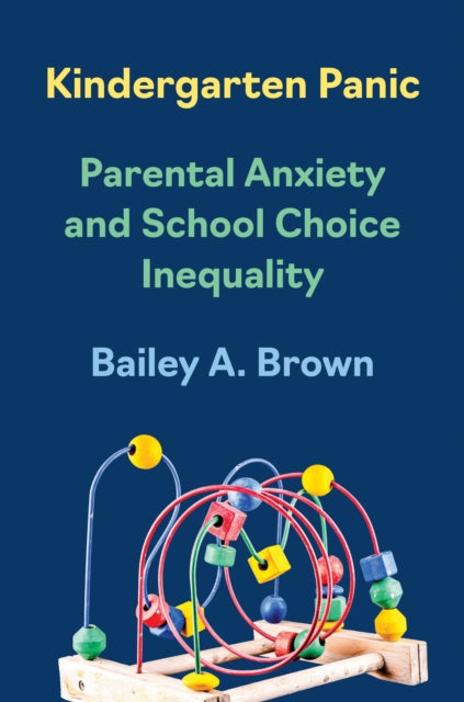 Book cover of: Kindergarten Panic. By: Bailey A. Brown
