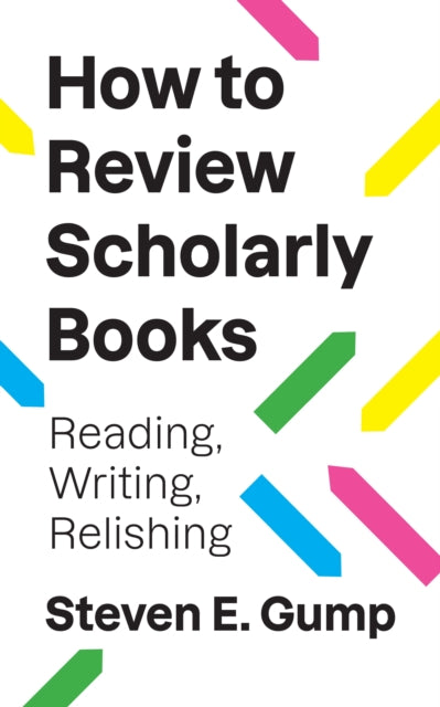 Book cover of: How to Review Scholarly Books. By: Steven E. Gump
