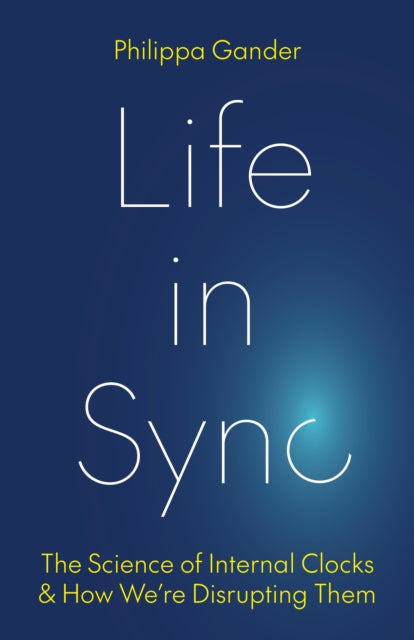 Book cover of: Life in Sync. By: Philippa Gander