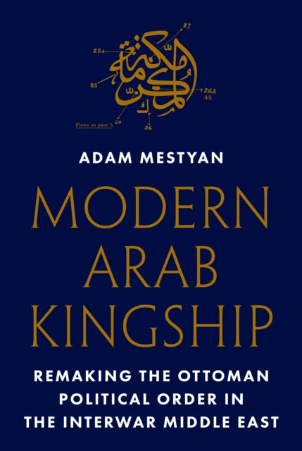 Book cover of: Modern Arab Kingship