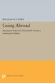 Book cover of: Going Abroad. By: William W. Stowe