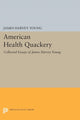 Book cover of: American Health Quackery. By: James Harvey Young