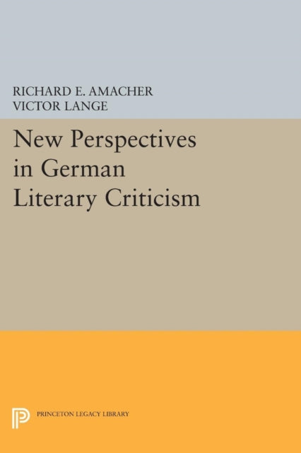 Book cover of: New Perspectives in German Literary Criticism. By: Richard E. Amacher