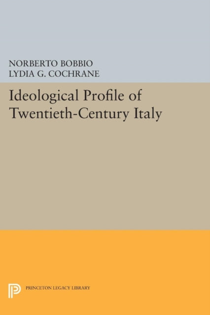 Book cover of: Ideological Profile of Twentieth-Century Italy. By: Norberto Bobbio