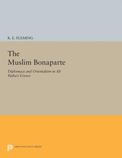 Book cover of: Muslim Bonaparte. By: K. E. Fleming