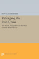 Book cover of: Reforging the Iron Cross. By: Donald Abenheim