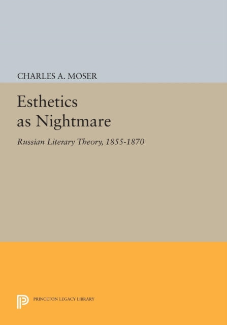 Book cover of: Esthetics as Nightmare. By: Charles A. Moser