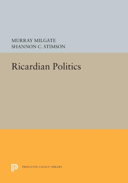Book cover of: Ricardian Politics. By: Murray Milgate