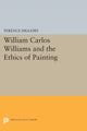 Book cover of: William Carlos Williams and the Ethics of Painting. By: Terence Diggory