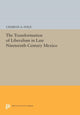 Book cover of: Transformation of Liberalism in Late Nineteenth-Century Mexico. By: Charles A. Hale