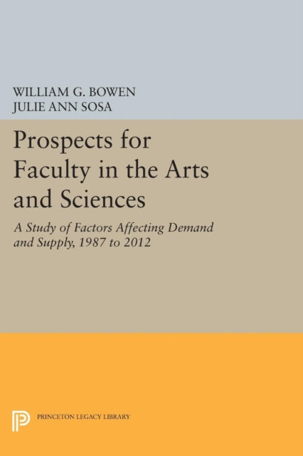 Book cover of: Prospects for Faculty in the Arts and Sciences. By: William G. Bowen