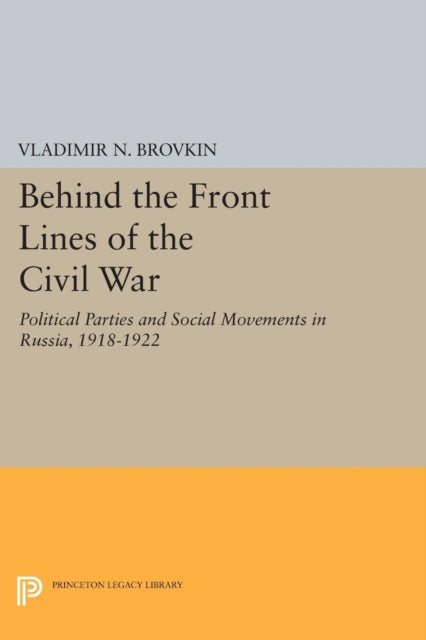 Book cover of: Behind the Front Lines of the Civil War. By: Vladimir N. Brovkin