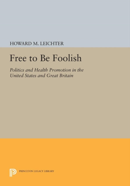 Book cover of: Free to Be Foolish. By: Howard M. Leichter