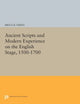Book cover of: Ancient Scripts and Modern Experience on the English Stage, 1500-1700. By: Smith, Bruce R.