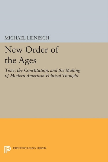 Book cover of: New Order of the Ages. By: Michael Lienesch