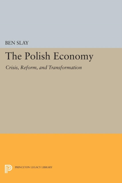 Book cover of: Polish Economy. By: Ben Slay