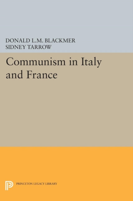 Book cover of: Communism in Italy and France. By: Donald L. M. Blackmer