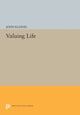 Book cover of: Valuing Life. By: John Kleinig