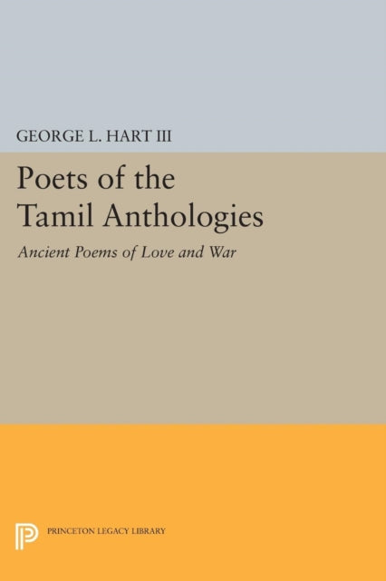 Book cover of: Poets of the Tamil Anthologies. By: Hart, George L., III