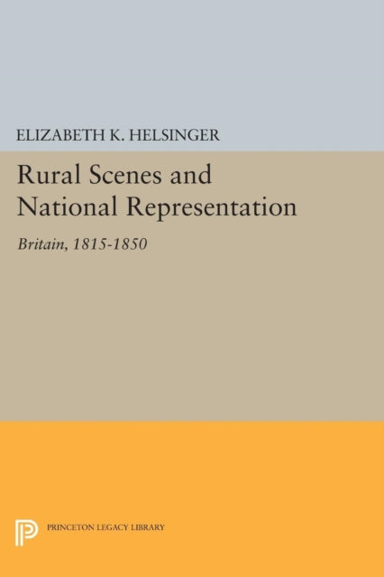 Book cover of: Rural Scenes and National Representation. By: Elizabeth K. Helsinger
