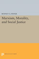 Book cover of: Marxism, Morality, and Social Justice. By: Rodney G. Peffer