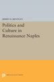Book cover of: Politics and Culture in Renaissance Naples. By: Jerry H. Bentley