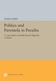 Book cover of: Politics and Parentela in Paraiba. By: Linda Lewin