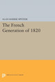Book cover of: French Generation of 1820. By: Alan Barrie Spitzer