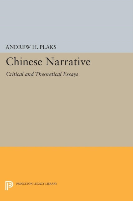 Book cover of: Chinese Narrative. By: Andrew H. Plaks