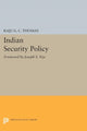Book cover of: Indian Security Policy. By: Raju G. C. Thomas