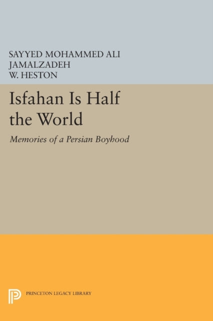 Book cover of: Isfahan Is Half the World. By: Mohammad-Ali Jamalzadeh
