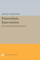 Book cover of: Paternalistic Intervention. By: Donald Vandeveer