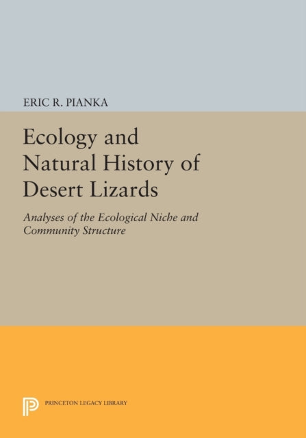 Book cover of: Ecology and Natural History of Desert Lizards. By: Eric R. Pianka