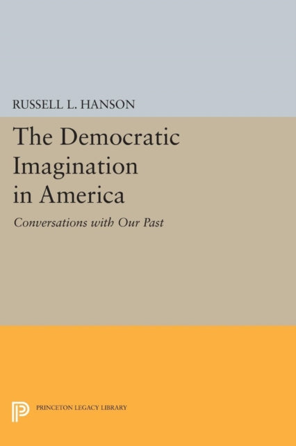 Book cover of: Democratic Imagination in America. By: Russell L. Hanson