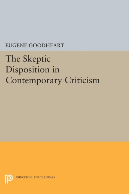 Book cover of: Skeptic Disposition In Contemporary Criticism. By: Eugene Goodheart