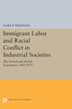 Book cover of: Immigrant Labor and Racial Conflict in Industrial Societies. By: Gary P. Freeman