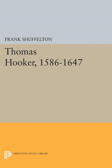 Book cover of: Thomas Hooker, 1586-1647. By: Frank Shuffelton