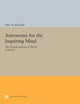Book cover of: Astronomy for the Inquiring Mind. By: Eric M. Rogers