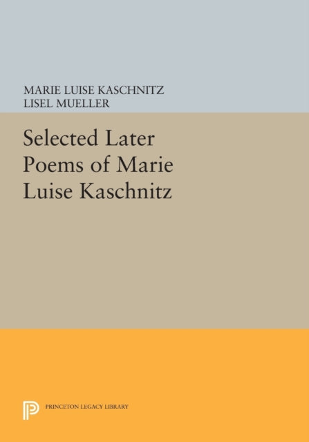 Book cover of: Selected Later Poems of Marie Luise Kaschnitz. By: Marie Luise Kaschnitz